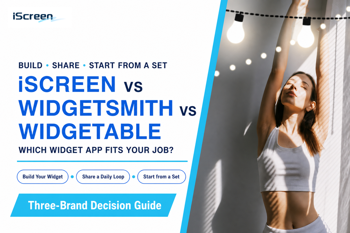 iScreen vs Widgetsmith vs Widgetable: Which Widget App Is Best in 2026?